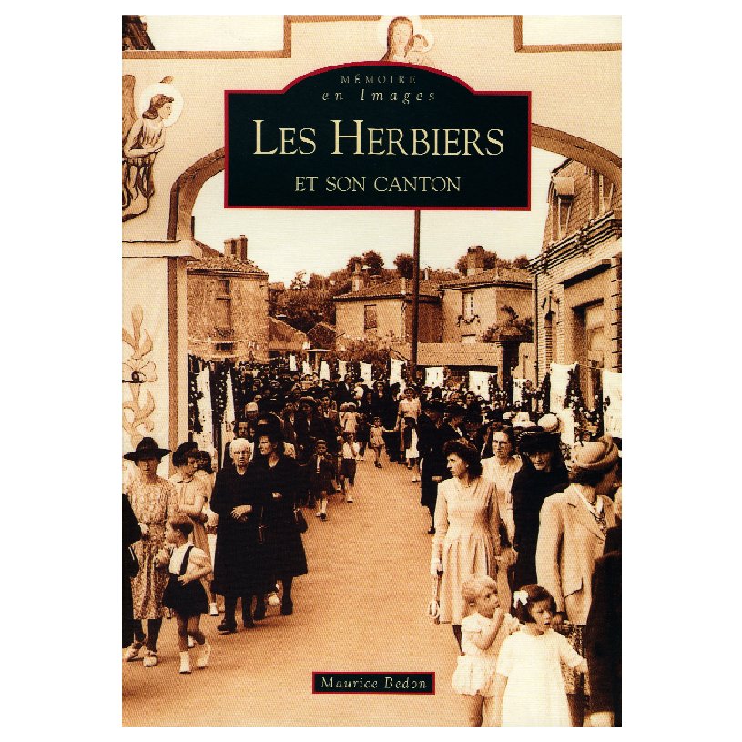 Les Herbiers et son canton – Maurice BEDON